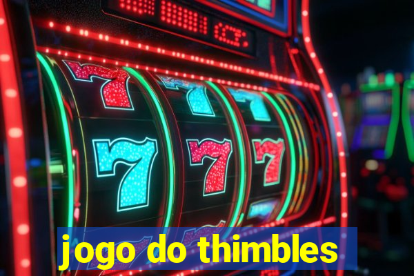 jogo do thimbles